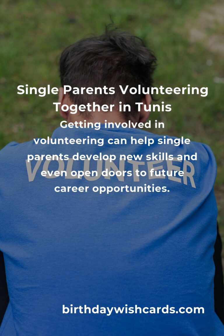 Finding Purpose and Connection: Volunteer Opportunities for Single Parents in Tunis