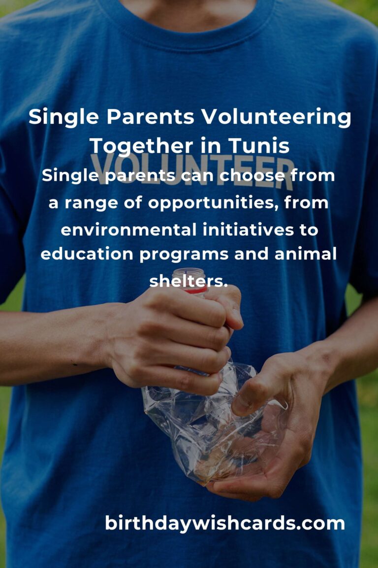 Finding Purpose and Connection: Volunteer Opportunities for Single Parents in Tunis