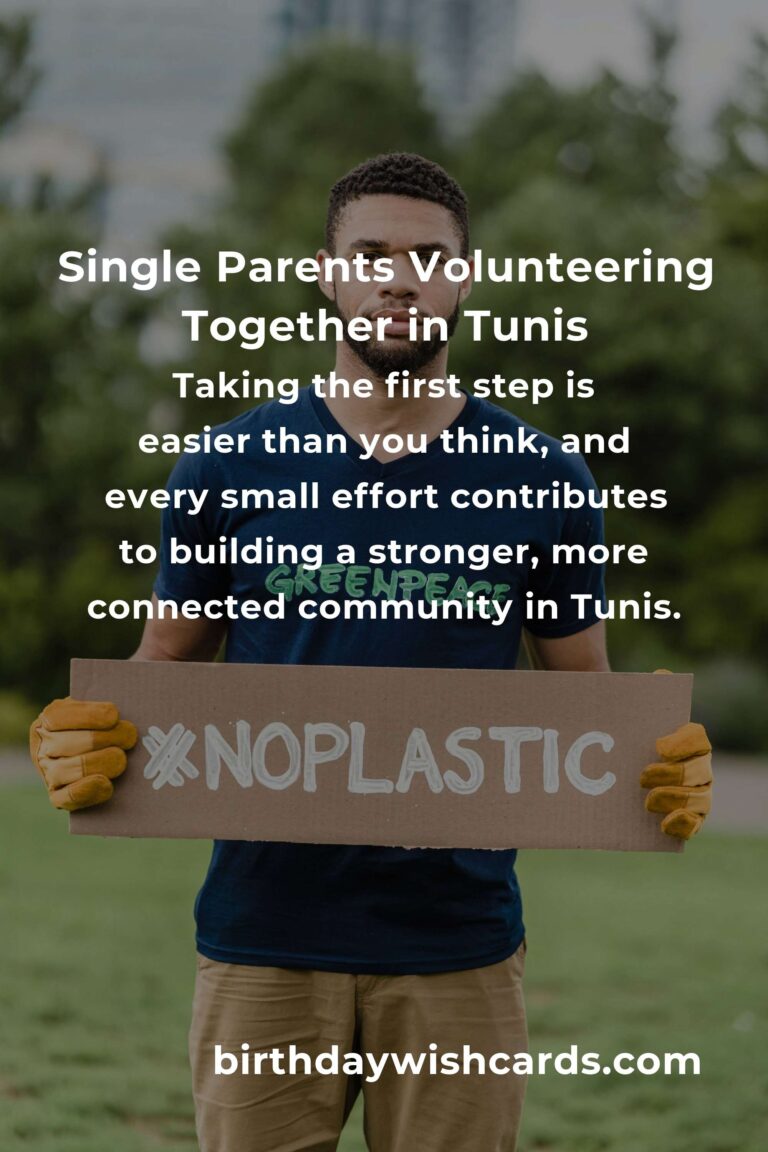 Finding Purpose and Connection: Volunteer Opportunities for Single Parents in Tunis