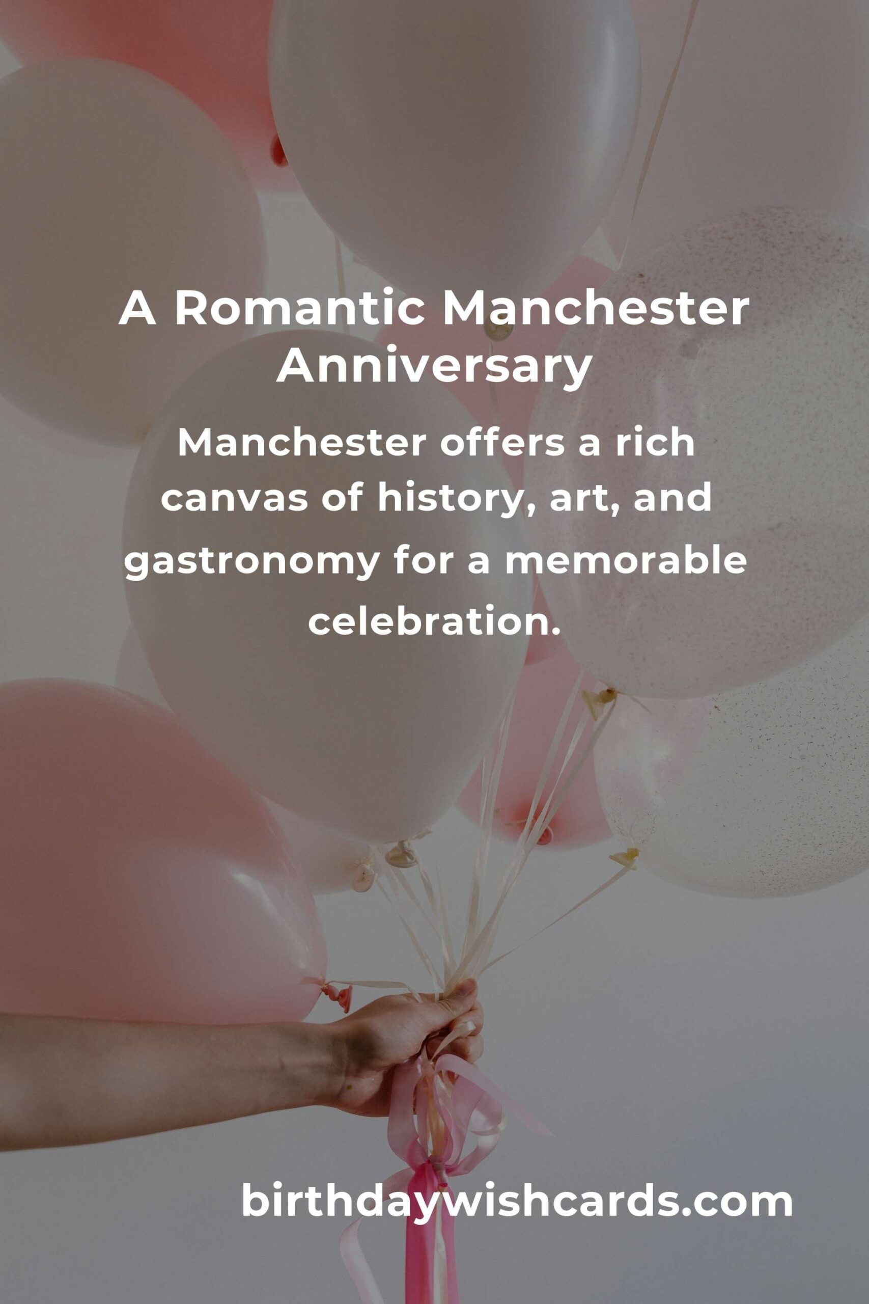 From Withington to Wythenshawe: Crafting the Perfect Wedding Anniversary in Manchester