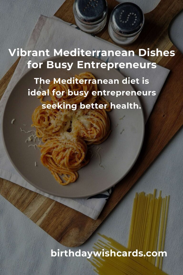 Fuel Your Ambition: The Healthy Mediterranean Diet Every Entrepreneur Needs