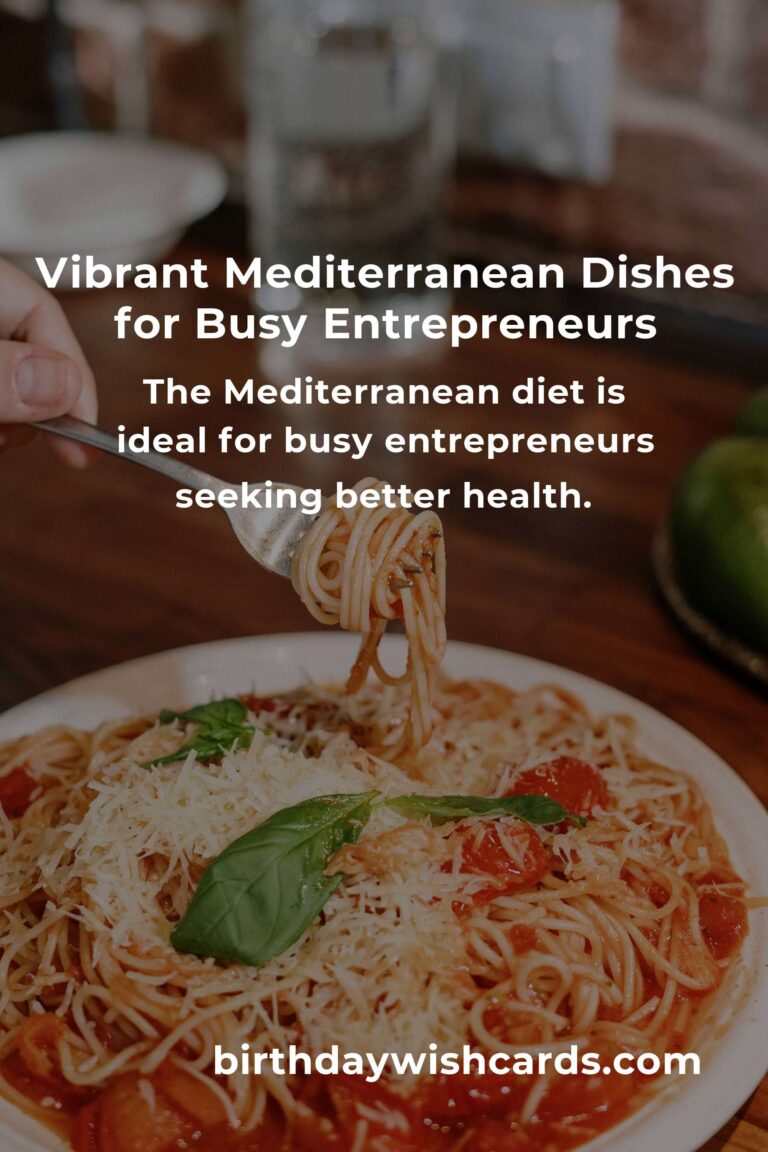 Fuel Your Ambition: The Healthy Mediterranean Diet Every Entrepreneur Needs