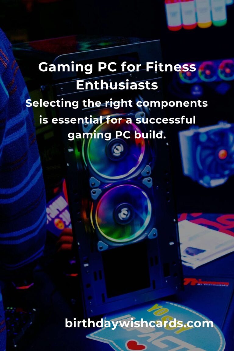 Gaming PC Build: Complete Guide for Fitness Enthusiasts
