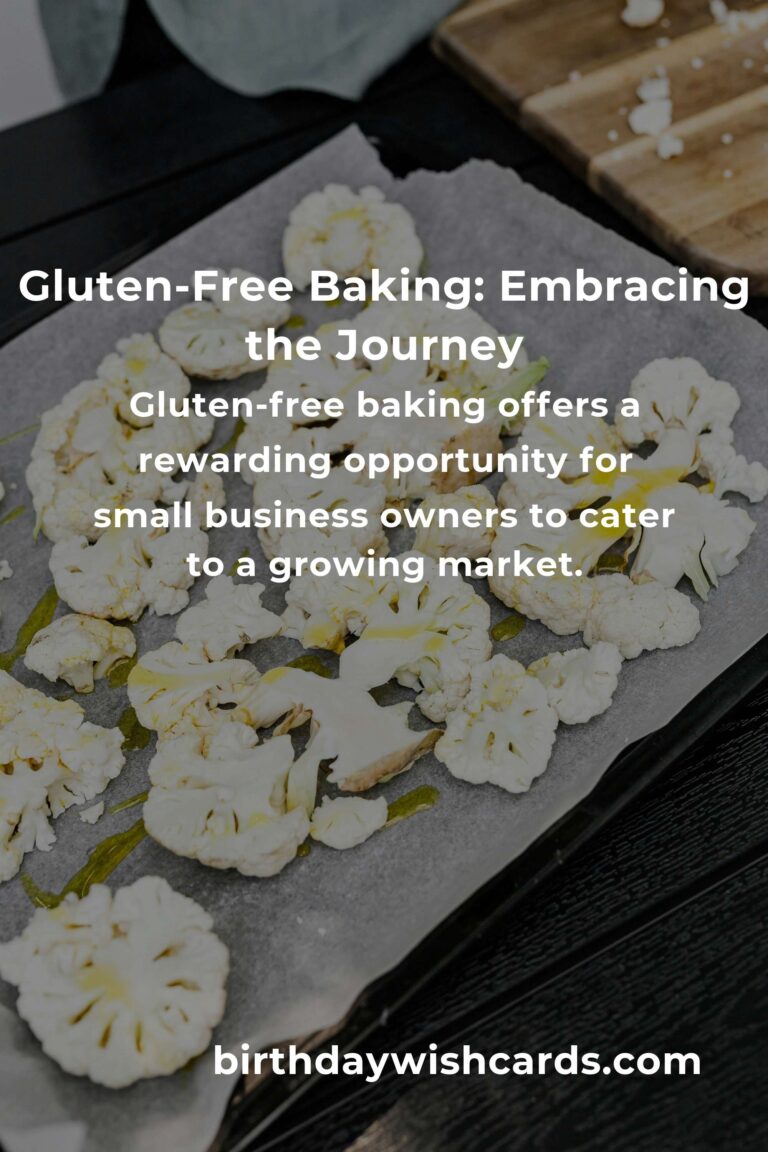 Gluten-Free Baking: A Heartfelt Guide for Small Business Owners