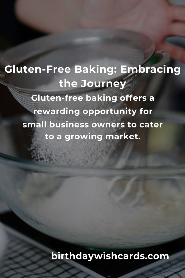 Gluten-Free Baking: A Heartfelt Guide for Small Business Owners
