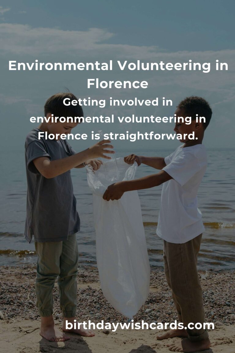 Guide to Environmental Volunteering Opportunities in Florence for 2025