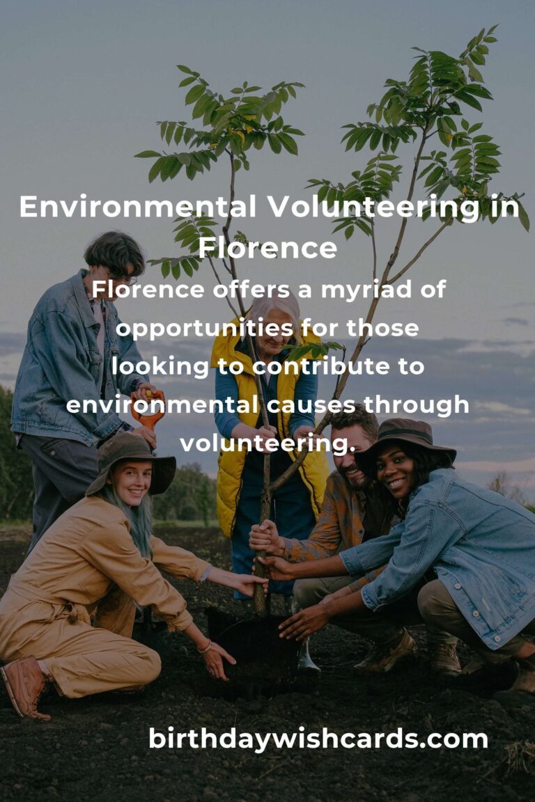 Guide to Environmental Volunteering Opportunities in Florence for 2025