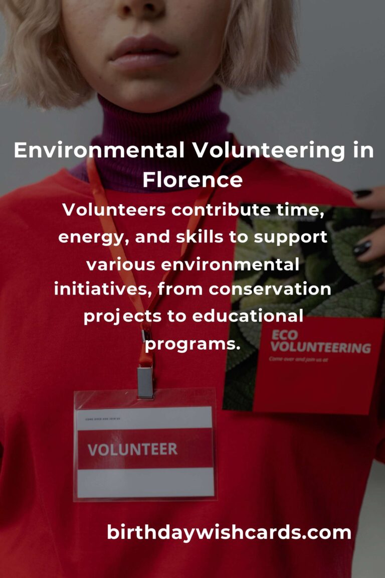 Guide to Environmental Volunteering Opportunities in Florence for 2025