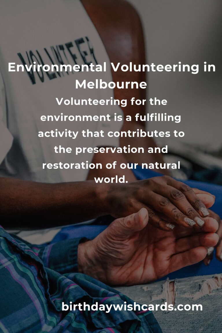 Guide to Environmental Volunteering in Melbourne: Opportunities for 2025