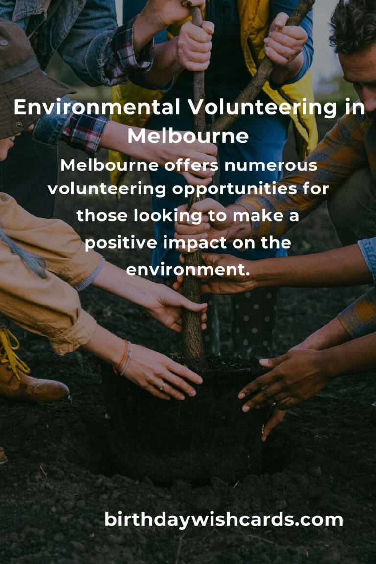 Guide to Environmental Volunteering in Melbourne: Opportunities for 2025