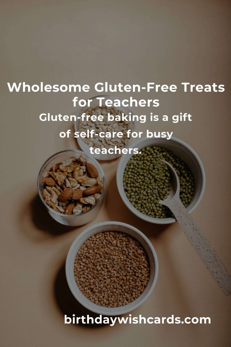 Healthy Gluten-Free Baking for Teachers: Nourishing Your Mind and Heart, One Treat at a Time