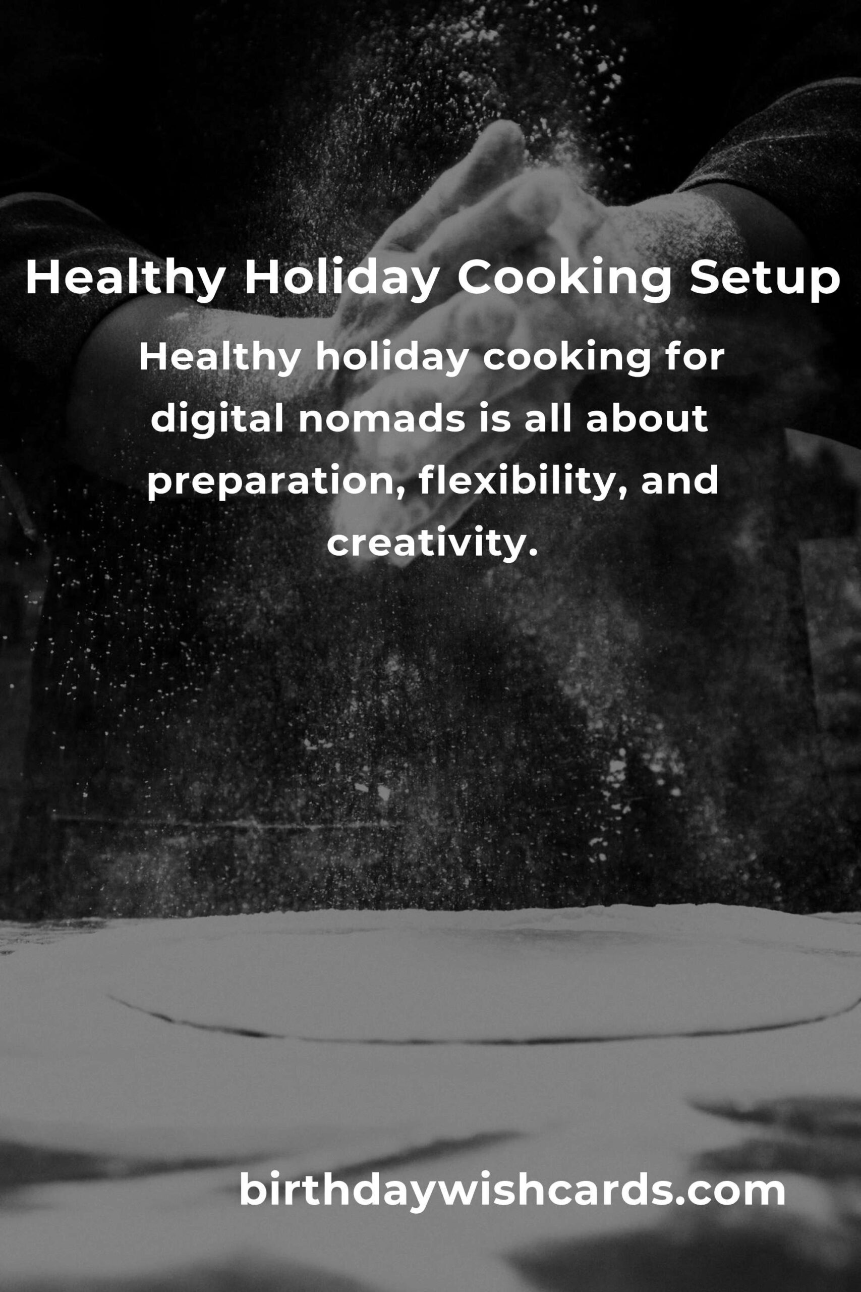 Healthy Holiday Cooking Tips for Digital Nomads