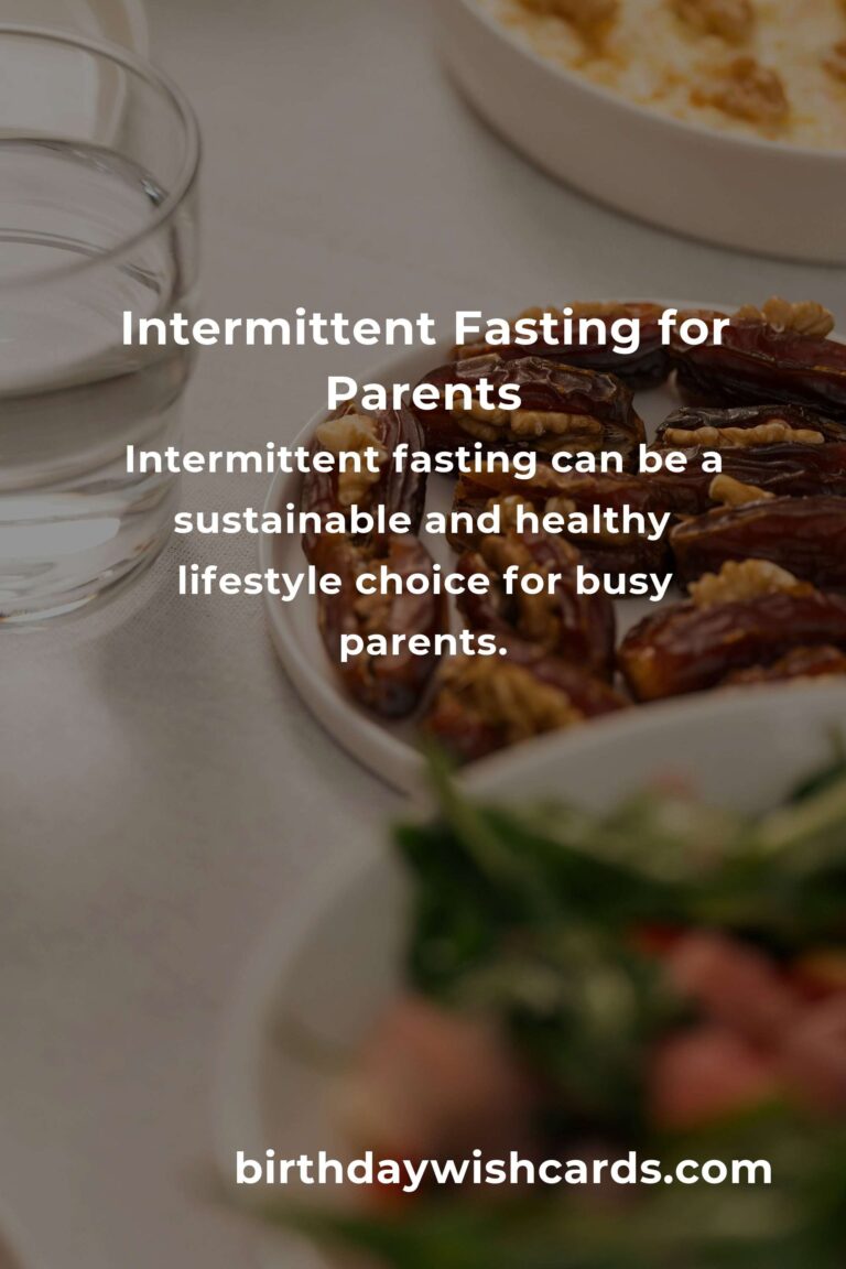 Healthy Intermittent Fasting Tips for Busy Parents