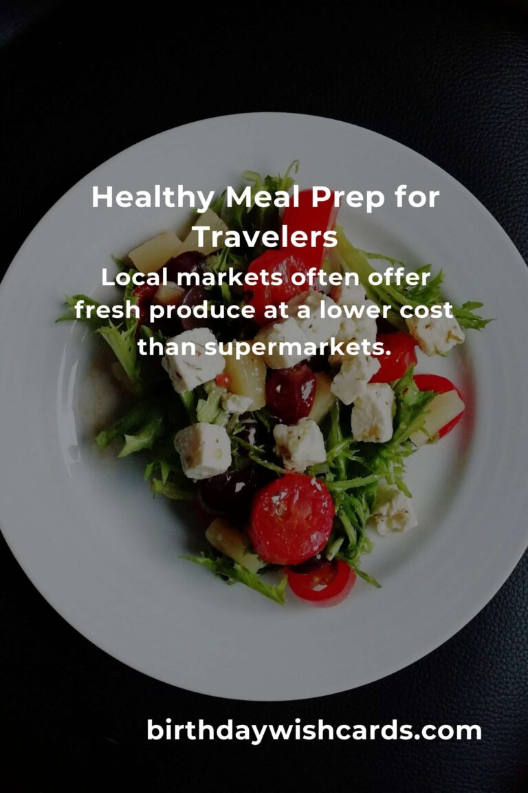 Healthy Meal Prep Tips for Budget Travelers