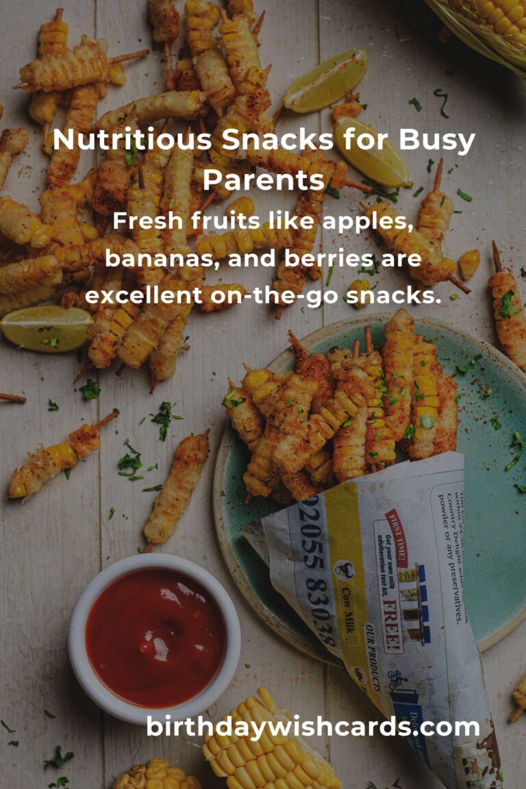 Healthy Snacks for Single Parents: Quick and Nutritious Options