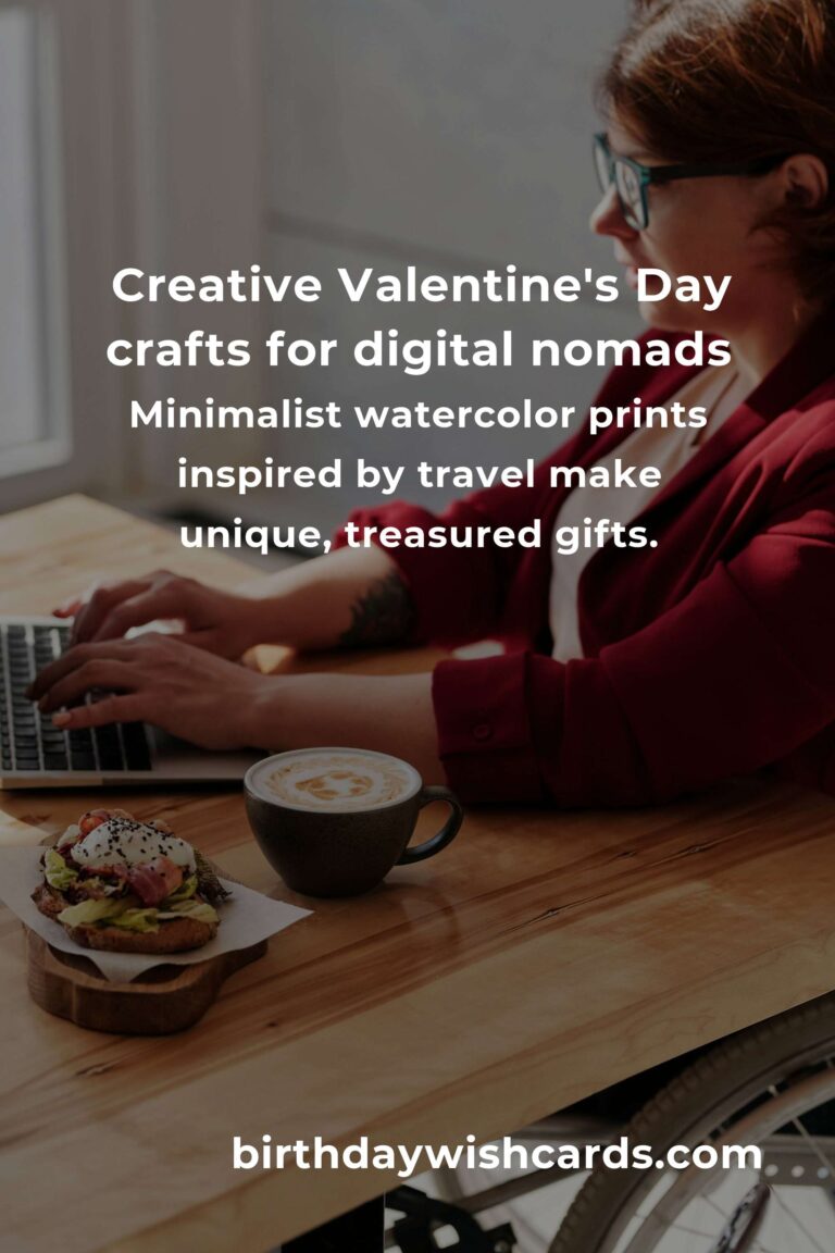Heartfelt Connections: Valentine’s Day Crafts Ideas for Digital Nomads