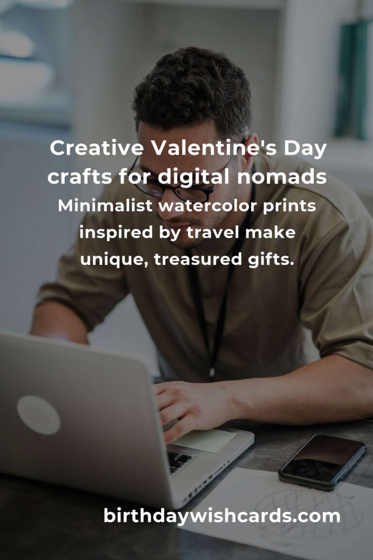 Heartfelt Connections: Valentine's Day Crafts Ideas for Digital Nomads