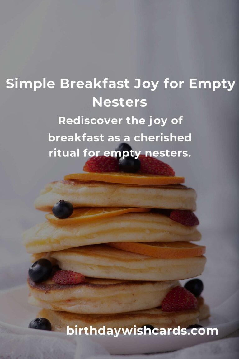 Heartfelt & Easy Breakfast Recipes for Busy Empty Nesters