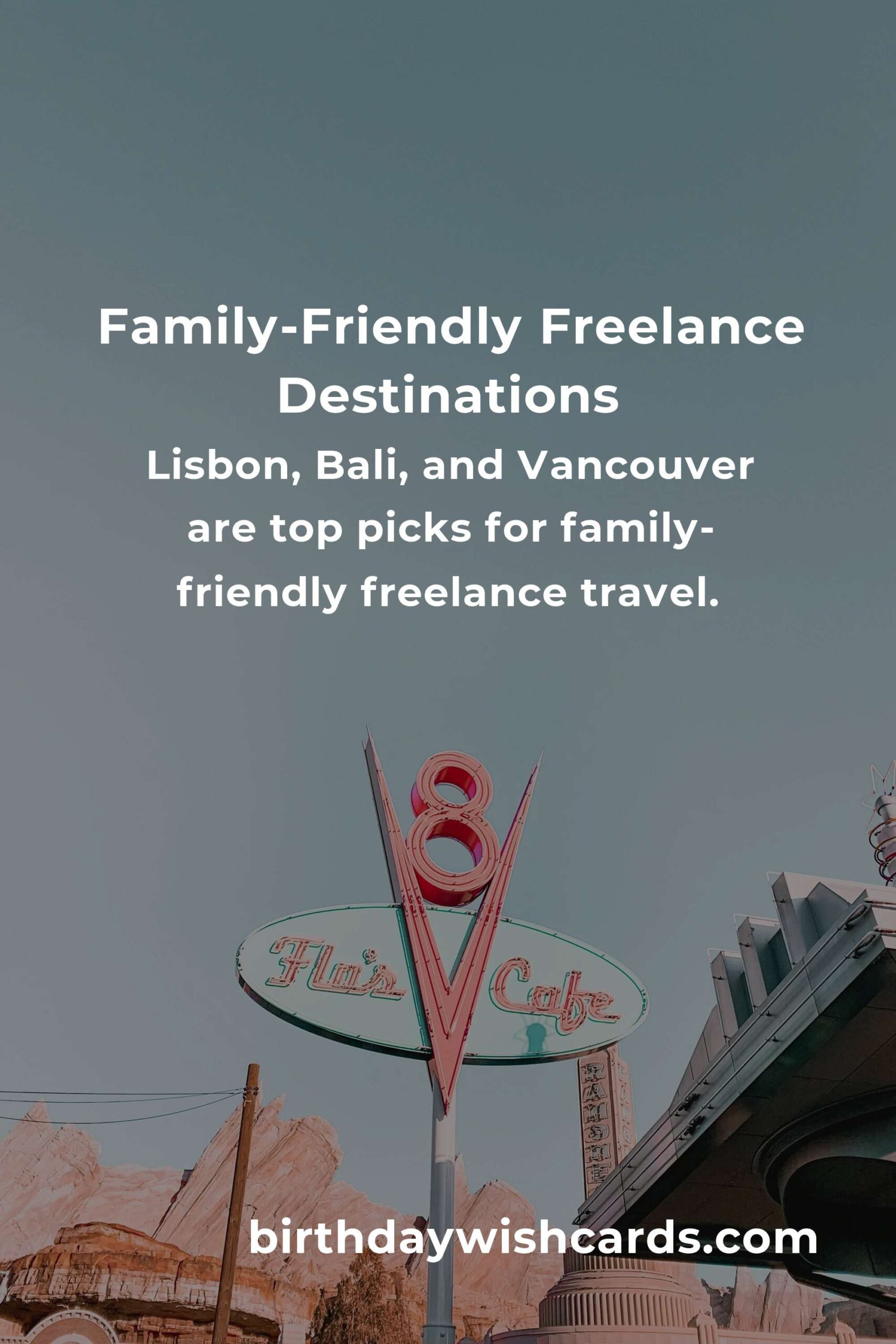 Heartfelt Family Destinations for Freelancers in 2025: Balancing Work and Togetherness