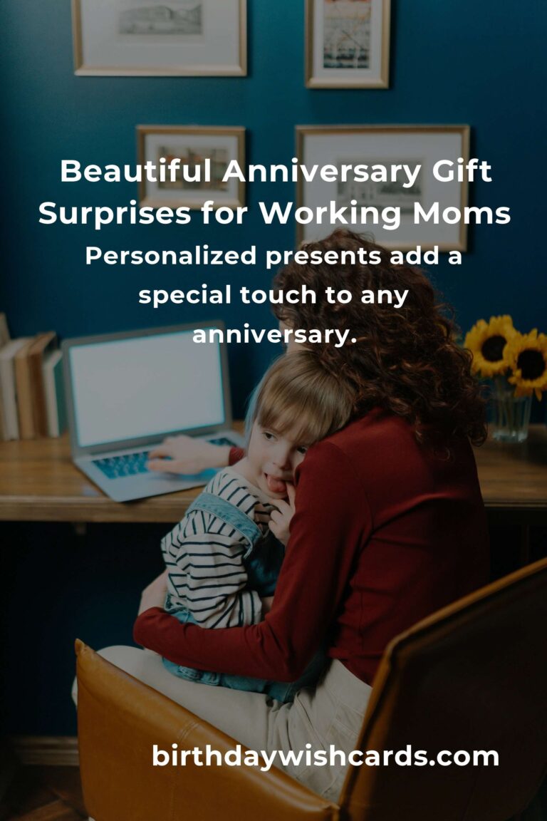 Heartfelt Opening Anniversary Gifts That Make Working Moms Feel Truly Cherished