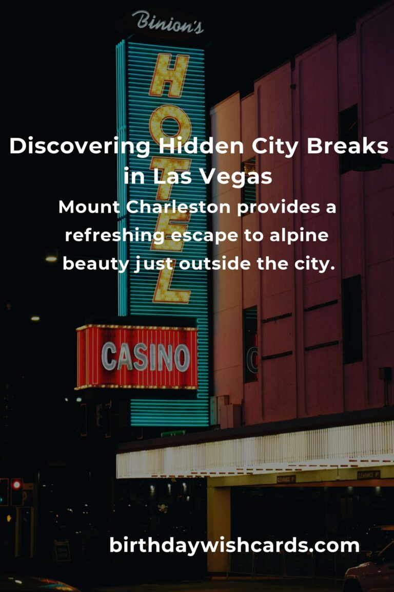Hidden City Breaks in Las Vegas You Must See: Exploring the Soul Beyond the Strip