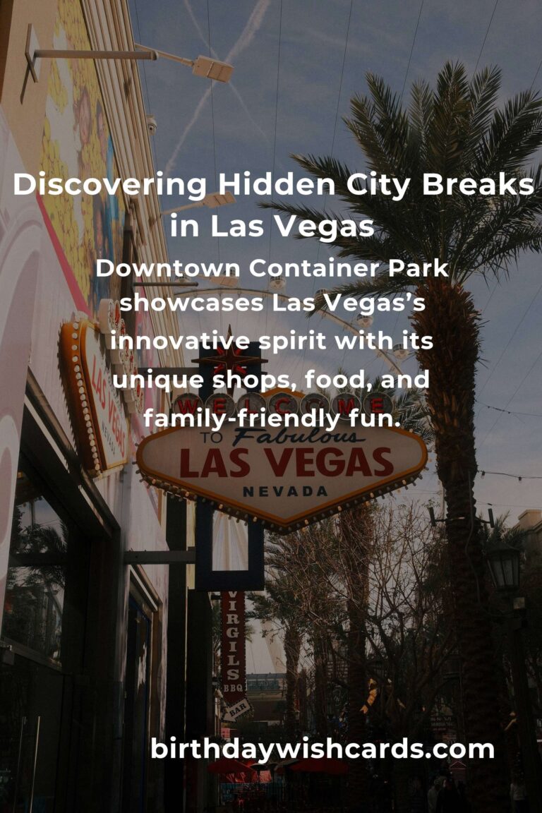 Hidden City Breaks in Las Vegas You Must See: Exploring the Soul Beyond the Strip