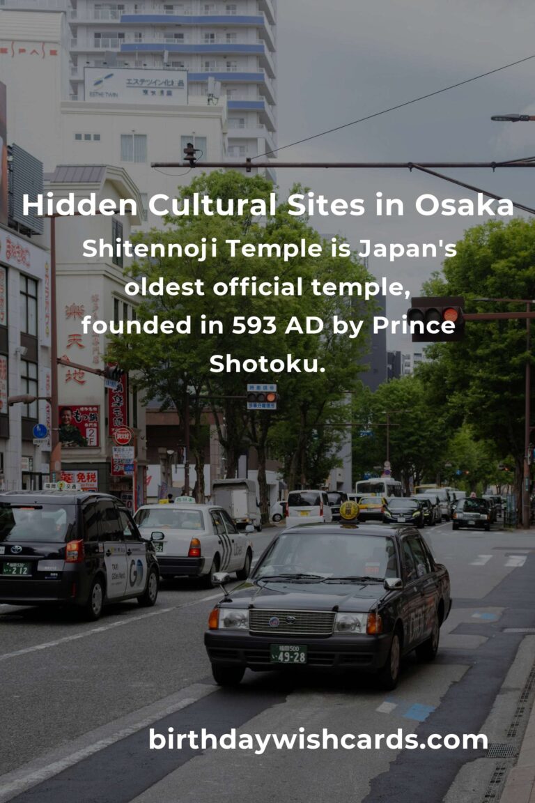Hidden Cultural Sites in Osaka You Must See