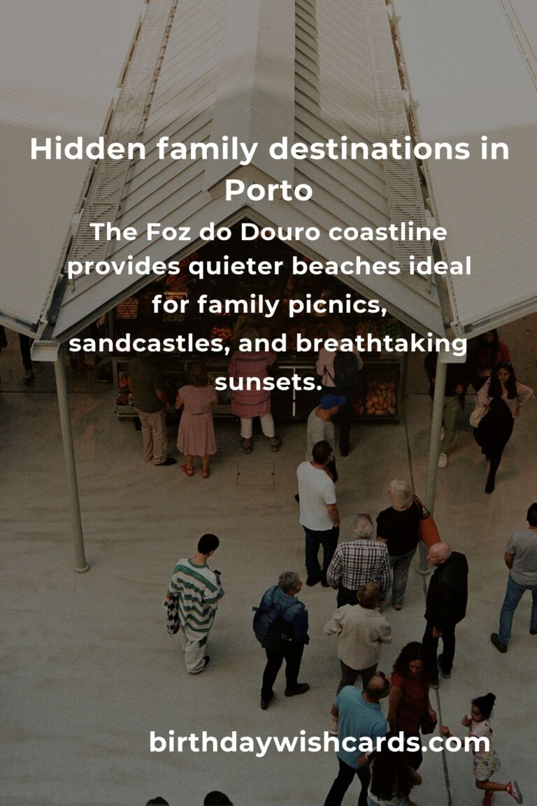 Hidden Family Destinations in Porto You Must See: Secret Gems for Your Next Adventure