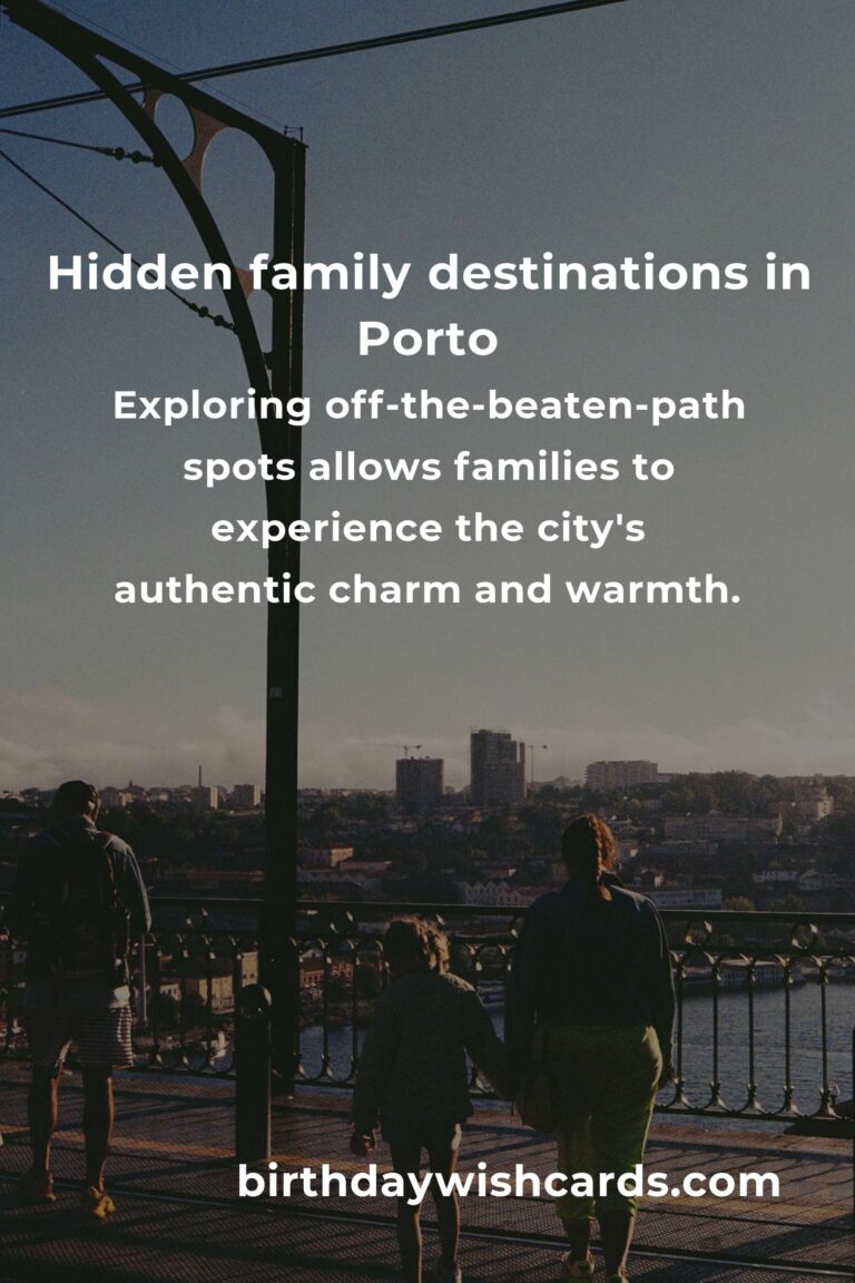 Hidden Family Destinations in Porto You Must See: Secret Gems for Your Next Adventure