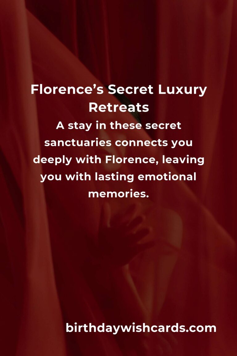 Hidden Luxury Resorts in Florence You Must See: The Ultimate Guide to Unforgettable Elegance