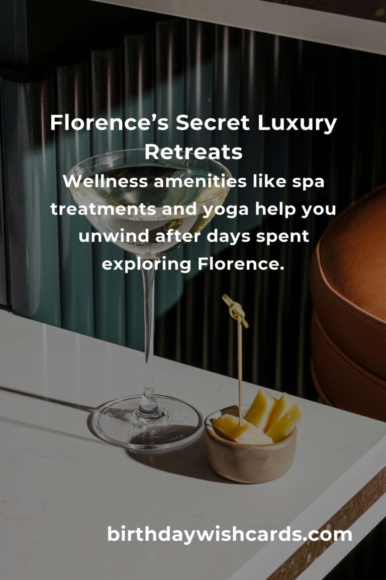 Hidden Luxury Resorts in Florence You Must See: The Ultimate Guide to Unforgettable Elegance
