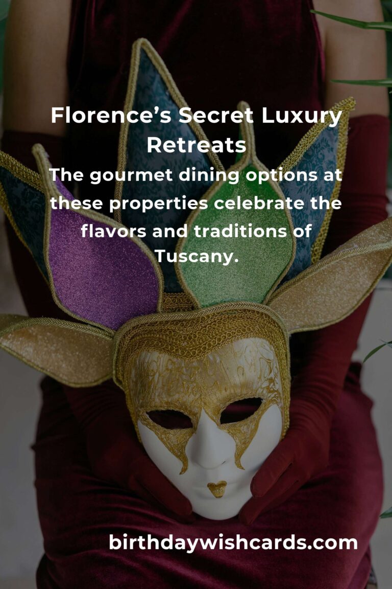 Hidden Luxury Resorts in Florence You Must See: The Ultimate Guide to Unforgettable Elegance