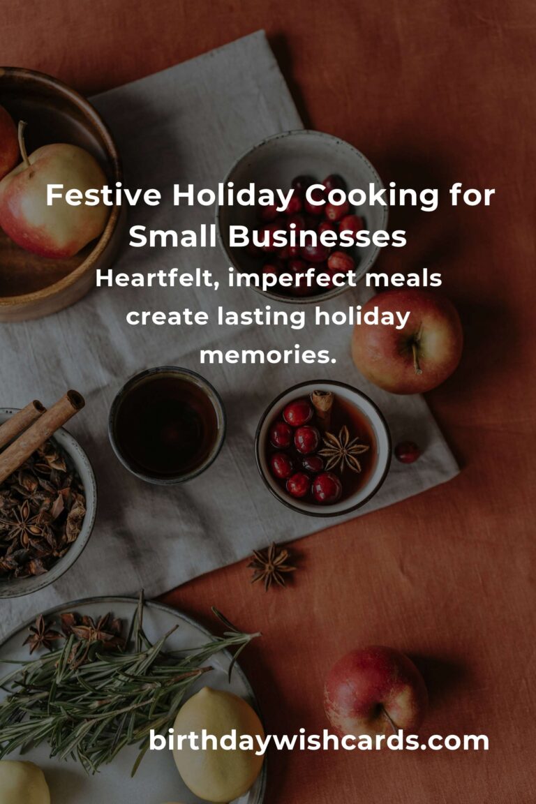 Holiday Cooking for Small Business Owners: Your Complete Guide to Stress-Free, Heartfelt Feasts