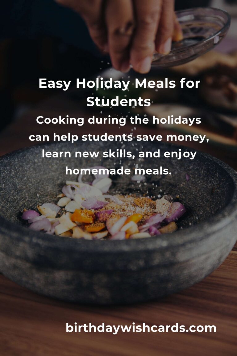 Holiday Cooking for Students: A Complete Guide to Delicious and Easy Meals
