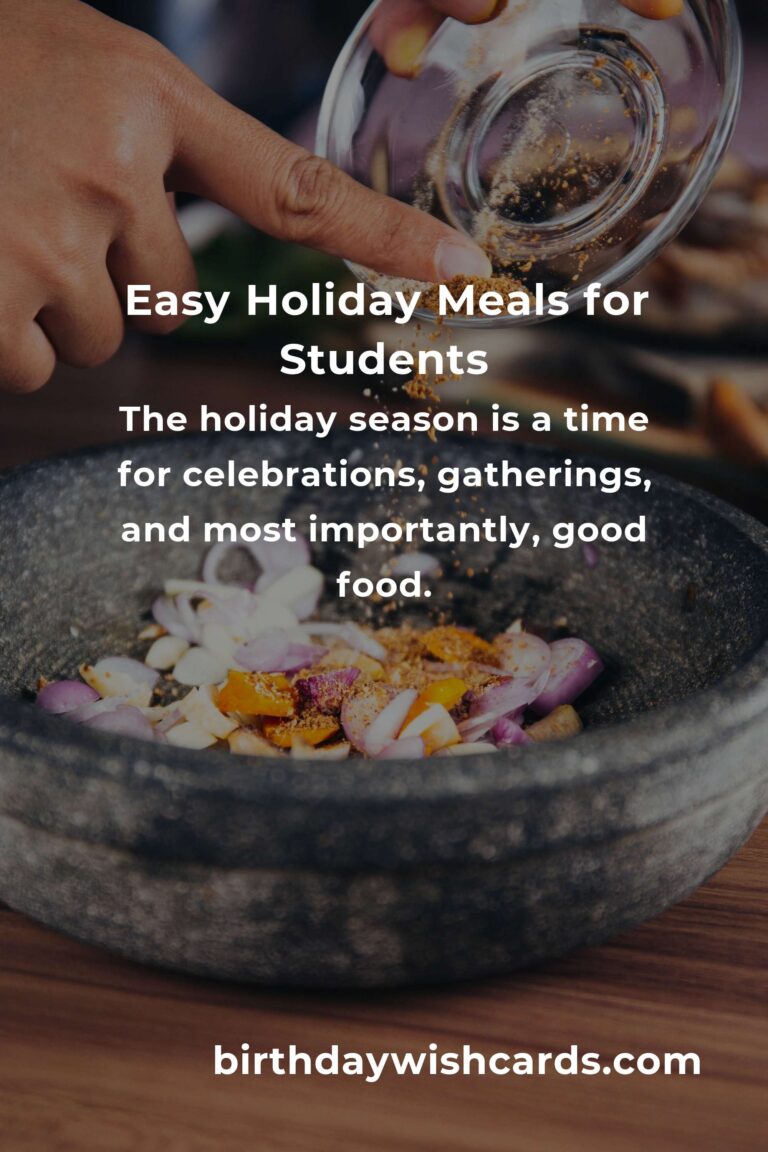 Holiday Cooking for Students: A Complete Guide to Delicious and Easy Meals