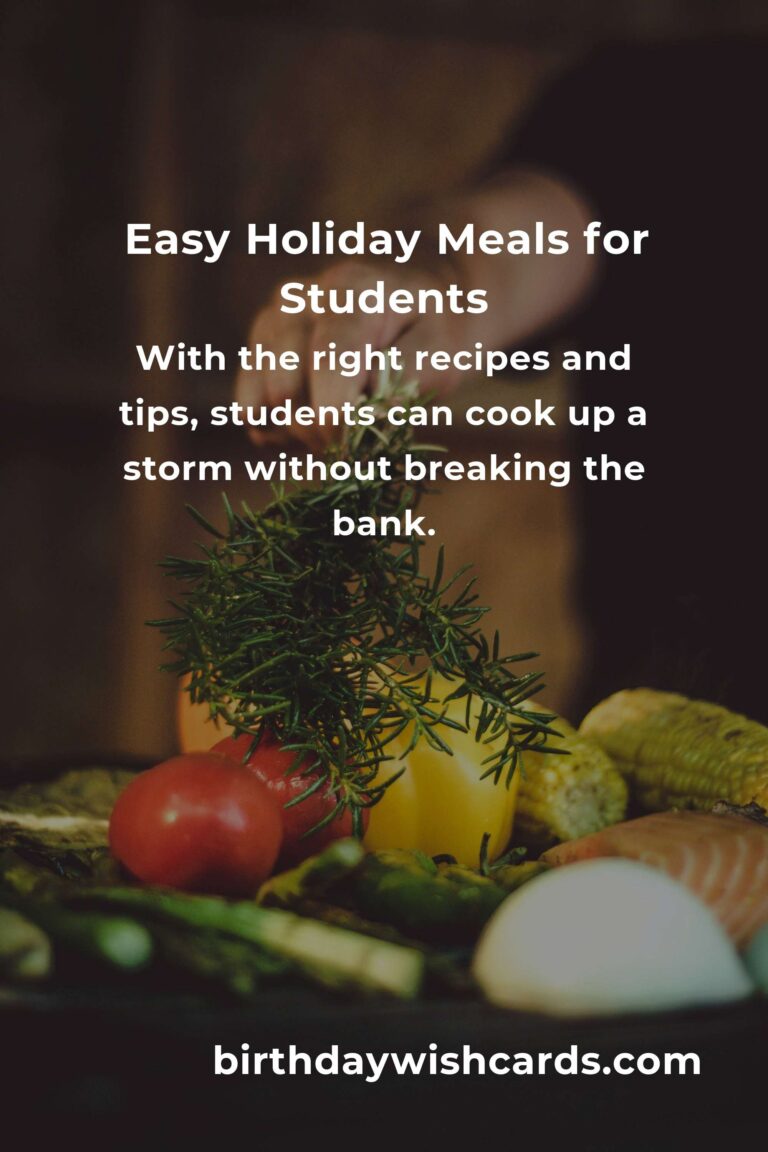 Holiday Cooking for Students: A Complete Guide to Delicious and Easy Meals