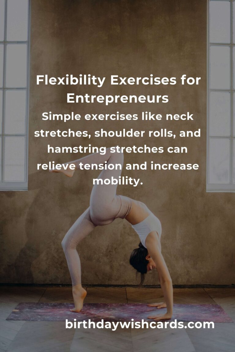 Home Flexibility Routine for Entrepreneurs: Enhance Your Productivity