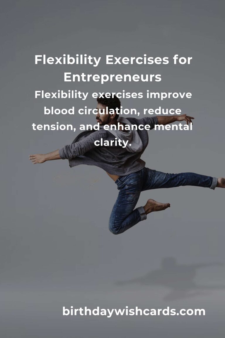 Home Flexibility Routine for Entrepreneurs: Enhance Your Productivity