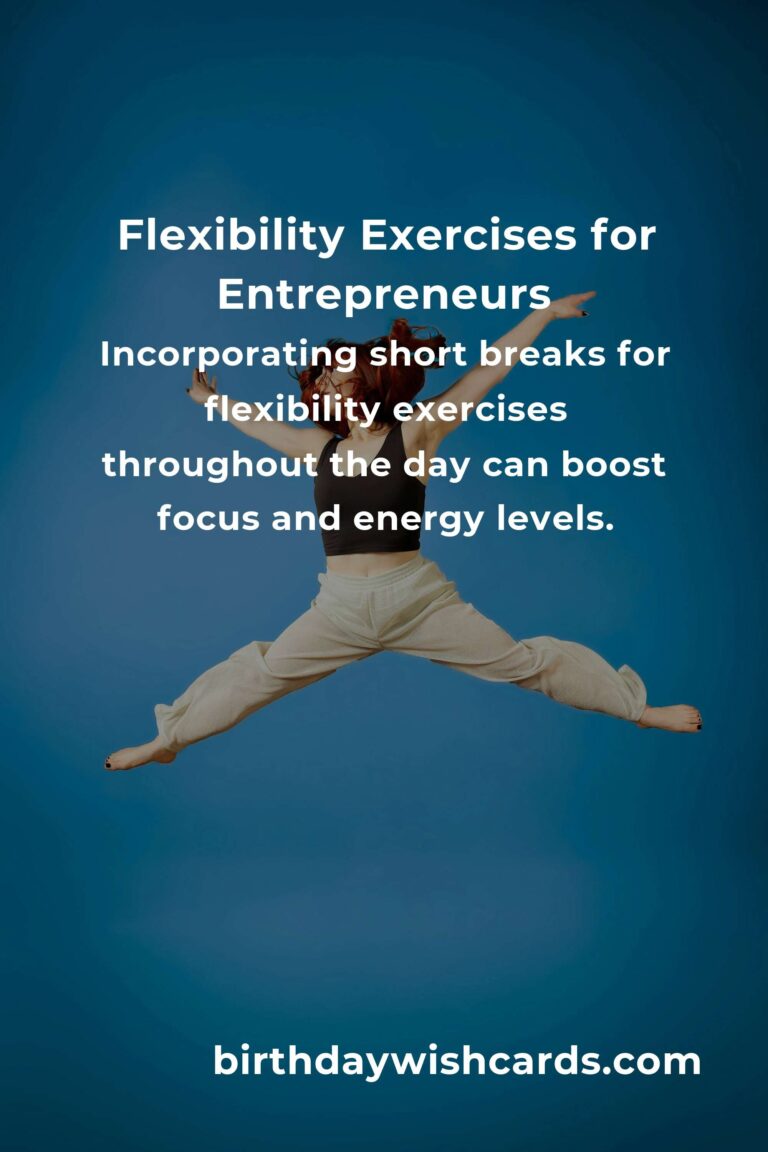 Home Flexibility Routine for Entrepreneurs: Enhance Your Productivity