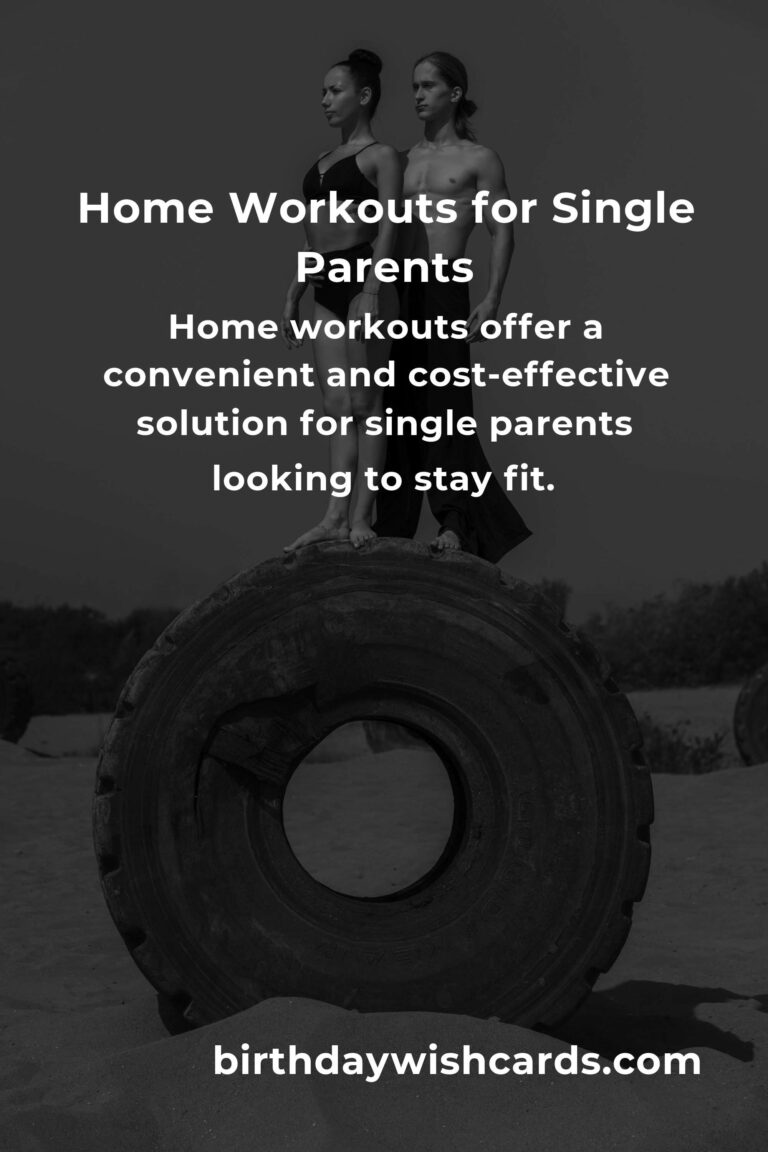 Home Workouts for Single Parents: Getting Started on Your Fitness Journey