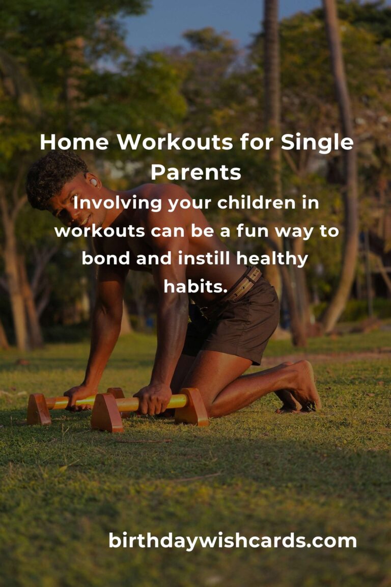 Home Workouts for Single Parents: Getting Started on Your Fitness Journey