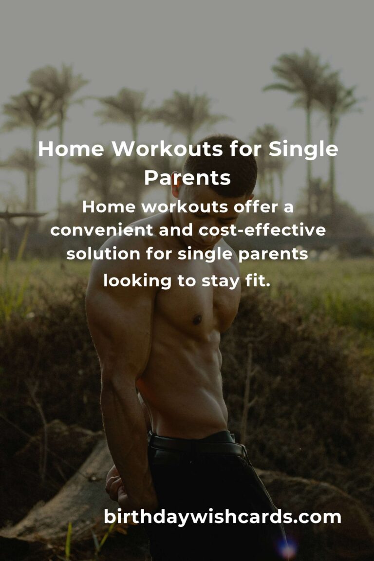 Home Workouts for Single Parents: Getting Started on Your Fitness Journey