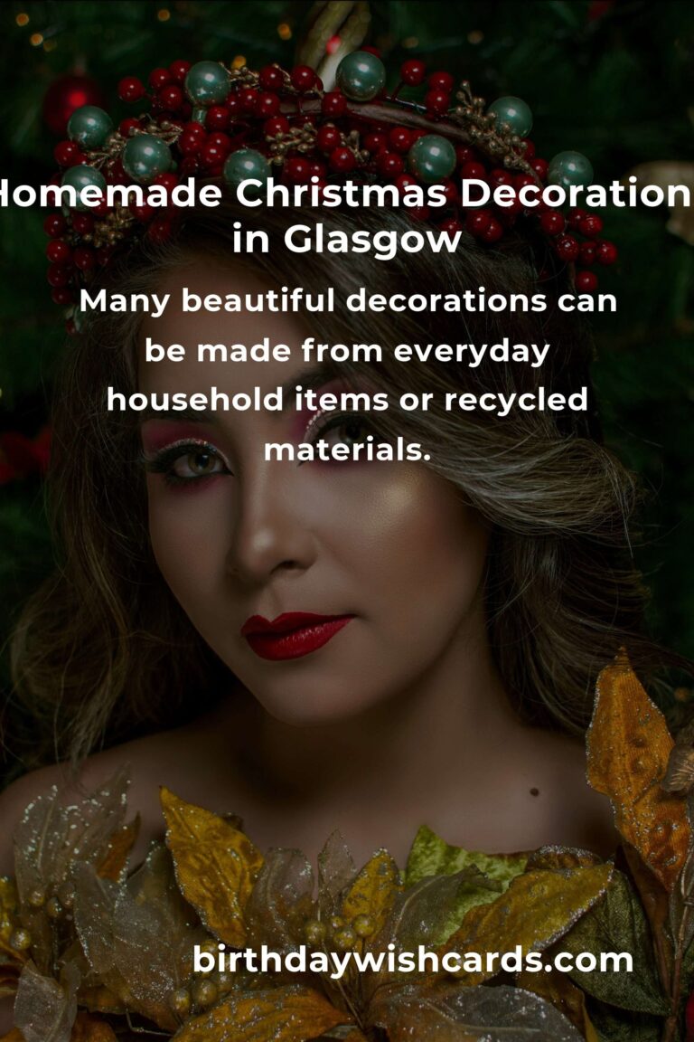 How to Build Beautiful Christmas Decorations on a Budget in Glasgow: Festive Magic Without Breaking the Bank