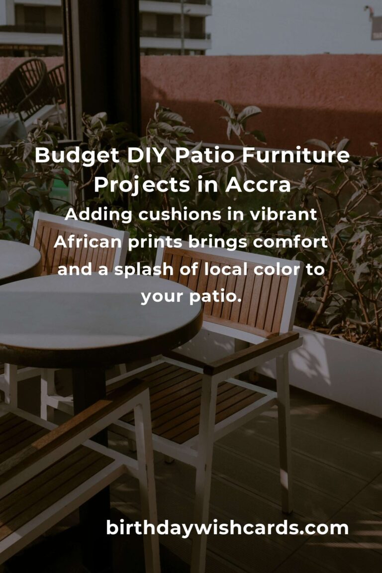 How to Build Beautiful Patio Furniture on a Budget in Accra: Step-by-Step Guide for 2024
