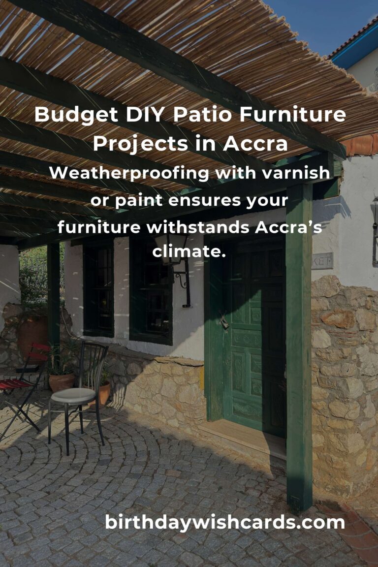 How to Build Beautiful Patio Furniture on a Budget in Accra: Step-by-Step Guide for 2024