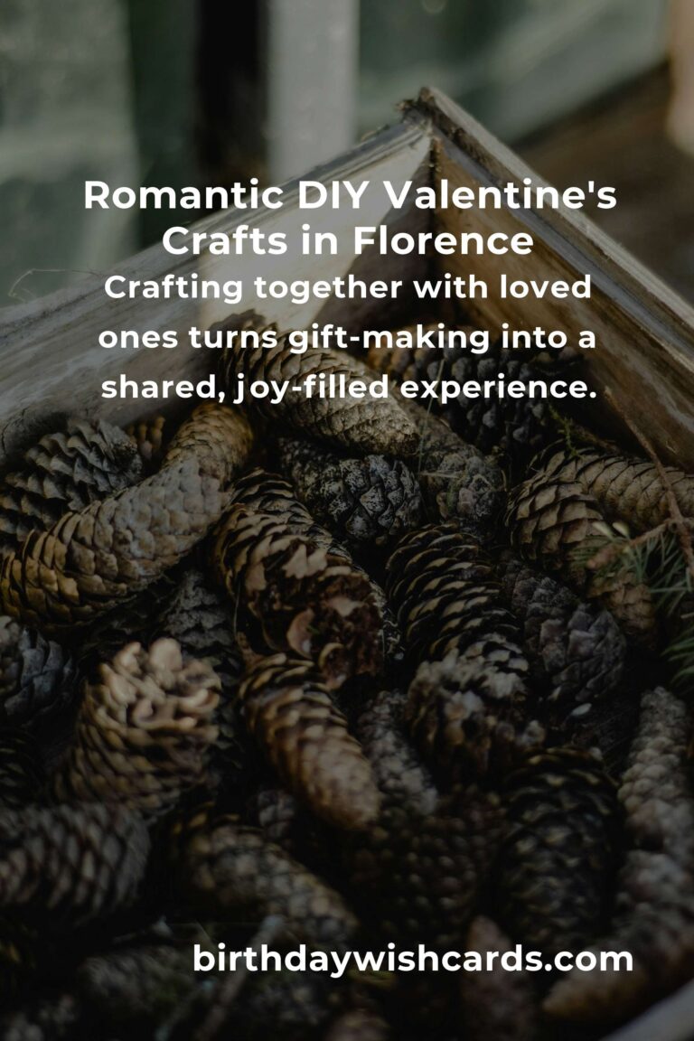How to Build Beautiful Valentine's Day Crafts on a Budget in Florence