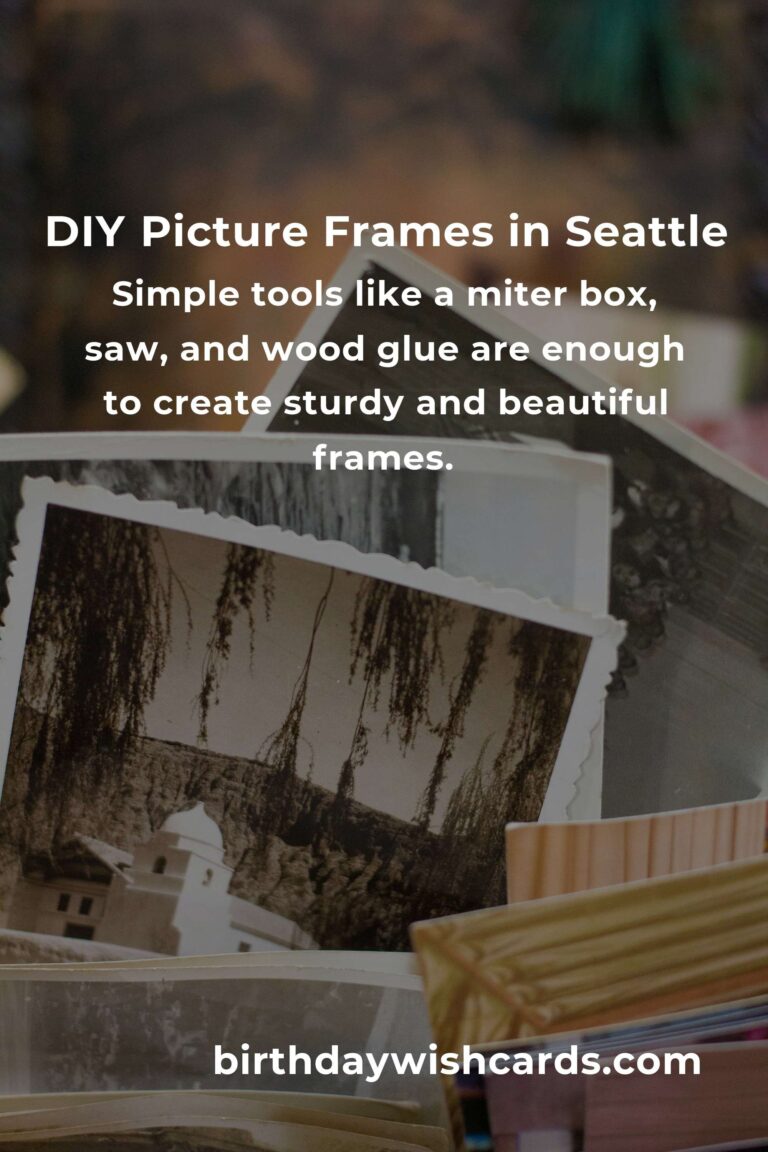 How to Build Picture Frames on a Budget in Seattle: A Creative Guide for DIY Enthusiasts