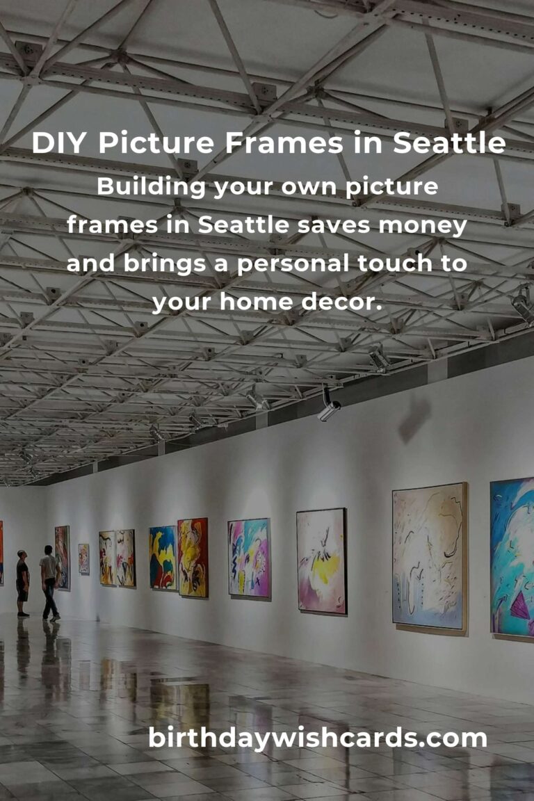 How to Build Picture Frames on a Budget in Seattle: A Creative Guide for DIY Enthusiasts