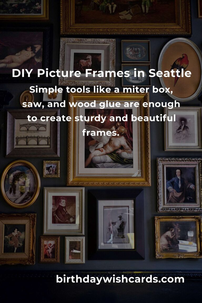 How to Build Picture Frames on a Budget in Seattle: A Creative Guide for DIY Enthusiasts