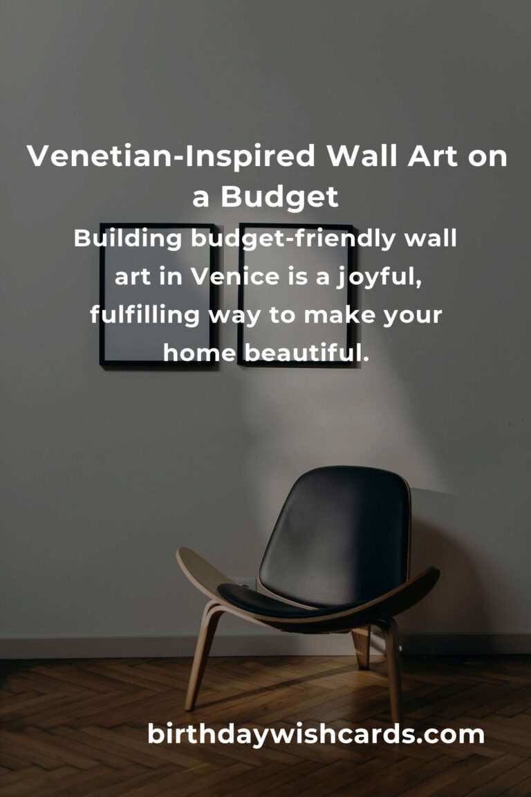How to Build Stunning Wall Art on a Budget in Venice: Transform Your Space Without Breaking the Bank